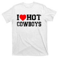 I Love Hot Cowboys, I Heart Hot Cowboys Lover T-Shirt