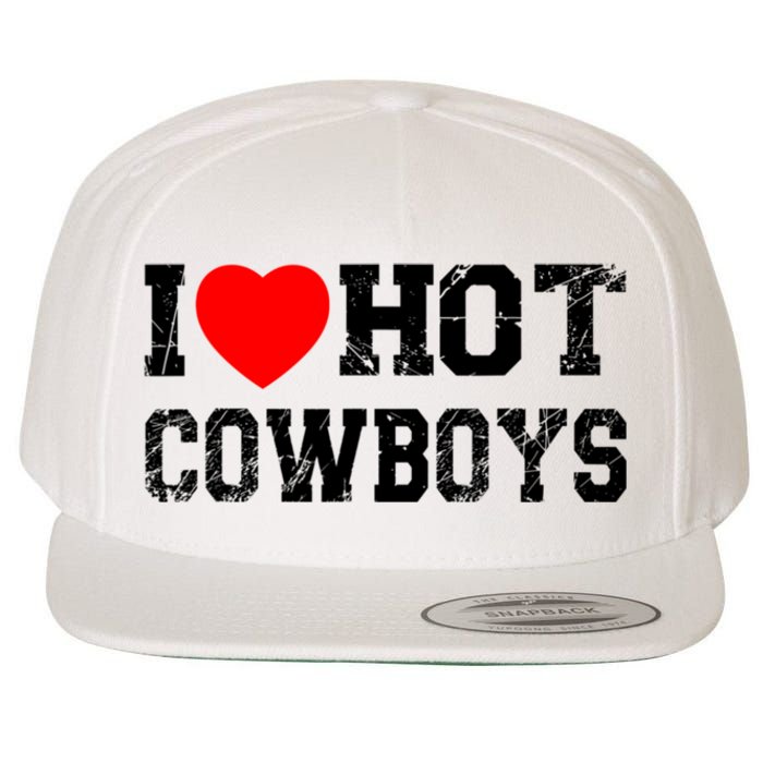 I Love Hot Cowboys, I Heart Hot Cowboys Lover Wool Snapback Cap