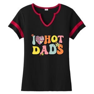 I Love Hot Dads I Heart Hot Dads Retro Groovy Father Ladies Halftime Notch Neck Tee