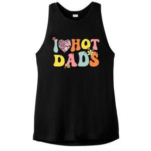 I Love Hot Dads I Heart Hot Dads Retro Groovy Father Ladies PosiCharge Tri-Blend Wicking Tank