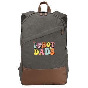 I Love Hot Dads I Heart Hot Dads Retro Groovy Father Cotton Canvas Backpack