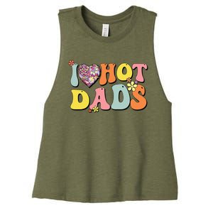 I Love Hot Dads I Heart Hot Dads Retro Groovy Father Women's Racerback Cropped Tank