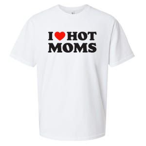 I Love Hot Moms Funny Red Heart Love Moms Sueded Cloud Jersey T-Shirt