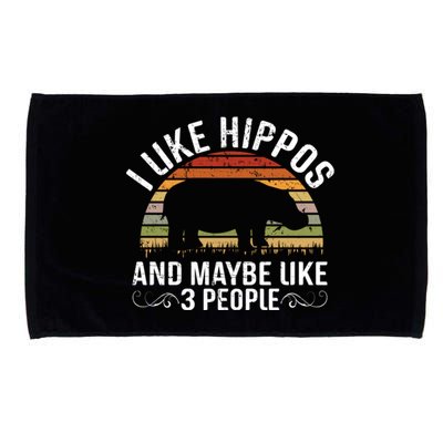 I Like Hippos And Maybe Like 3 People Hippopotamus Hippo Meaningful Gift Microfiber Hand Towel