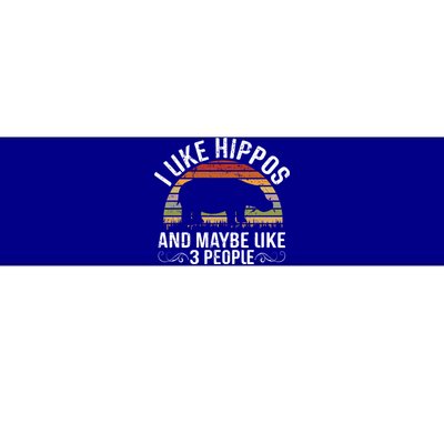 I Like Hippos And Maybe Like 3 People Hippopotamus Hippo Meaningful Gift Bumper Sticker