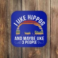 I Like Hippos And Maybe Like 3 People Hippopotamus Hippo Meaningful Gift Coaster