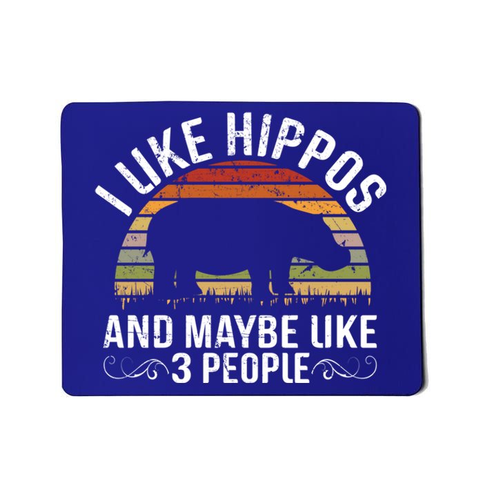 I Like Hippos And Maybe Like 3 People Hippopotamus Hippo Meaningful Gift Mousepad