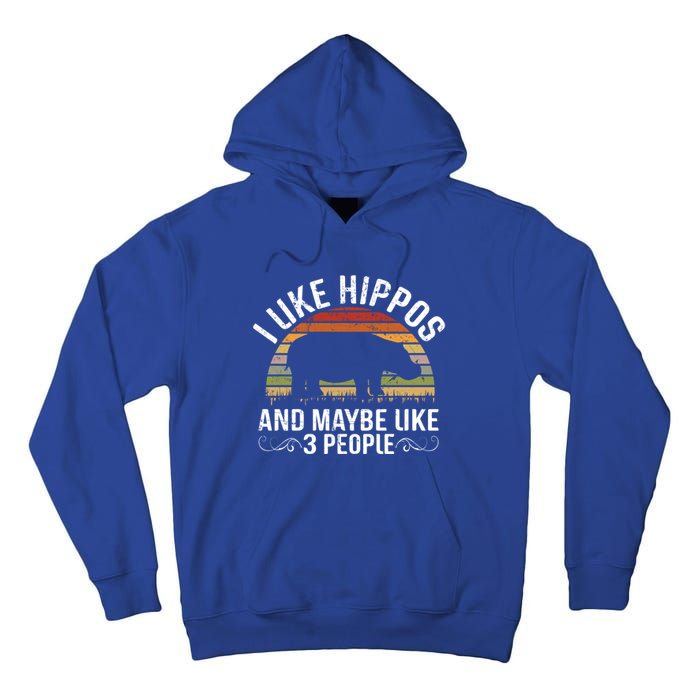 I Like Hippos And Maybe Like 3 People Hippopotamus Hippo Meaningful Gift Tall Hoodie