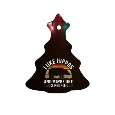 I Like Hippos And Maybe Like 3 People Hippopotamus Hippo Meaningful Gift Ceramic Tree Ornament