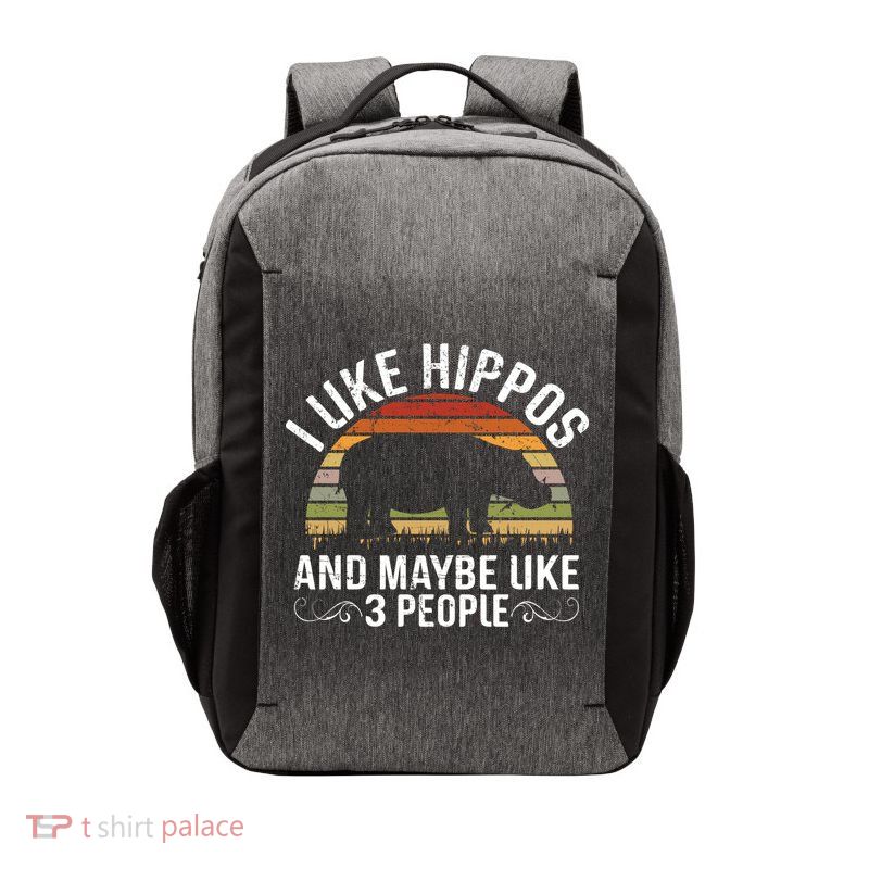 I Like Hippos And Maybe Like 3 People Hippopotamus Hippo Meaningful Gift Vector Backpack