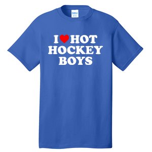 I Love Hot Hockey Funny Gift Tall T-Shirt