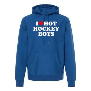 I Love Hot Hockey Funny Gift Premium Hoodie