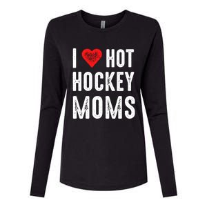 I Love Hot Hockey Moms Gift Womens Cotton Relaxed Long Sleeve T-Shirt