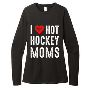 I Love Hot Hockey Moms Gift Womens CVC Long Sleeve Shirt