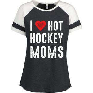 I Love Hot Hockey Moms Gift Enza Ladies Jersey Colorblock Tee