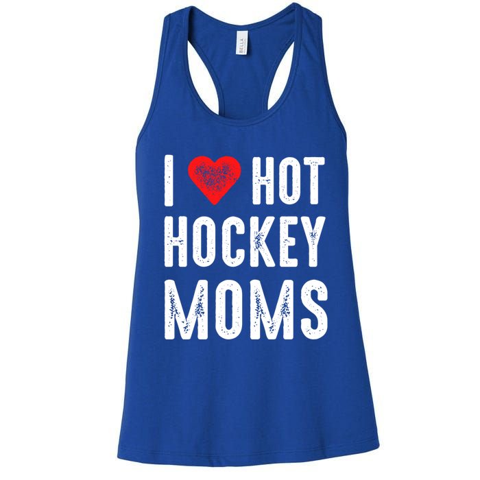 I Love Hot Hockey Moms Gift Women's Racerback Tank