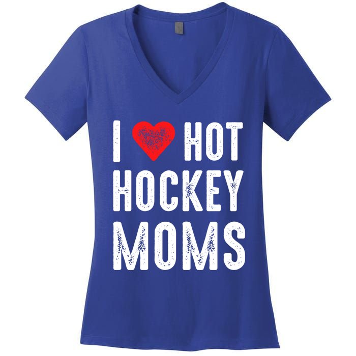 I Love Hot Hockey Moms Gift Women's V-Neck T-Shirt