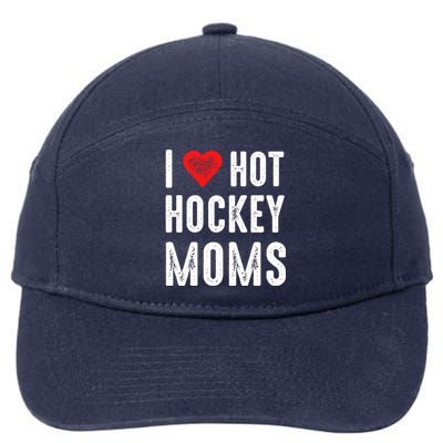 I Love Hot Hockey Moms Gift 7-Panel Snapback Hat