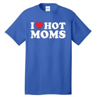 I Love Hot Moms Retro Vintage Gift Tall T-Shirt