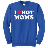 I Love Hot Moms Retro Vintage Gift Tall Sweatshirt