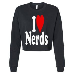 I LOVE HEART NERDS GEEKS Cropped Pullover Crew