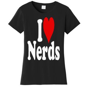 I LOVE HEART NERDS GEEKS Women's T-Shirt