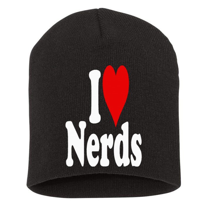 I LOVE HEART NERDS GEEKS Short Acrylic Beanie