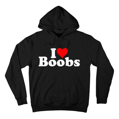 I LOVE HEART BOOBS BOOBIES Hoodie