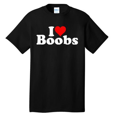 I LOVE HEART BOOBS BOOBIES Tall T-Shirt