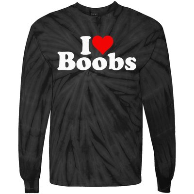 I LOVE HEART BOOBS BOOBIES Tie-Dye Long Sleeve Shirt