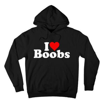 I LOVE HEART BOOBS BOOBIES Tall Hoodie