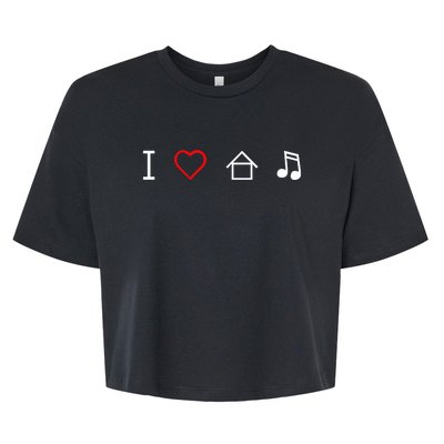 I Love House Music Bella+Canvas Jersey Crop Tee