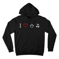 I Love House Music Hoodie