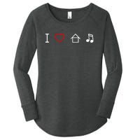 I Love House Music Women's Perfect Tri Tunic Long Sleeve Shirt