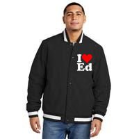 I LOVE HEART ED EDWARD EDGAR EDDIE EDITH EDMUND Insulated Varsity Jacket