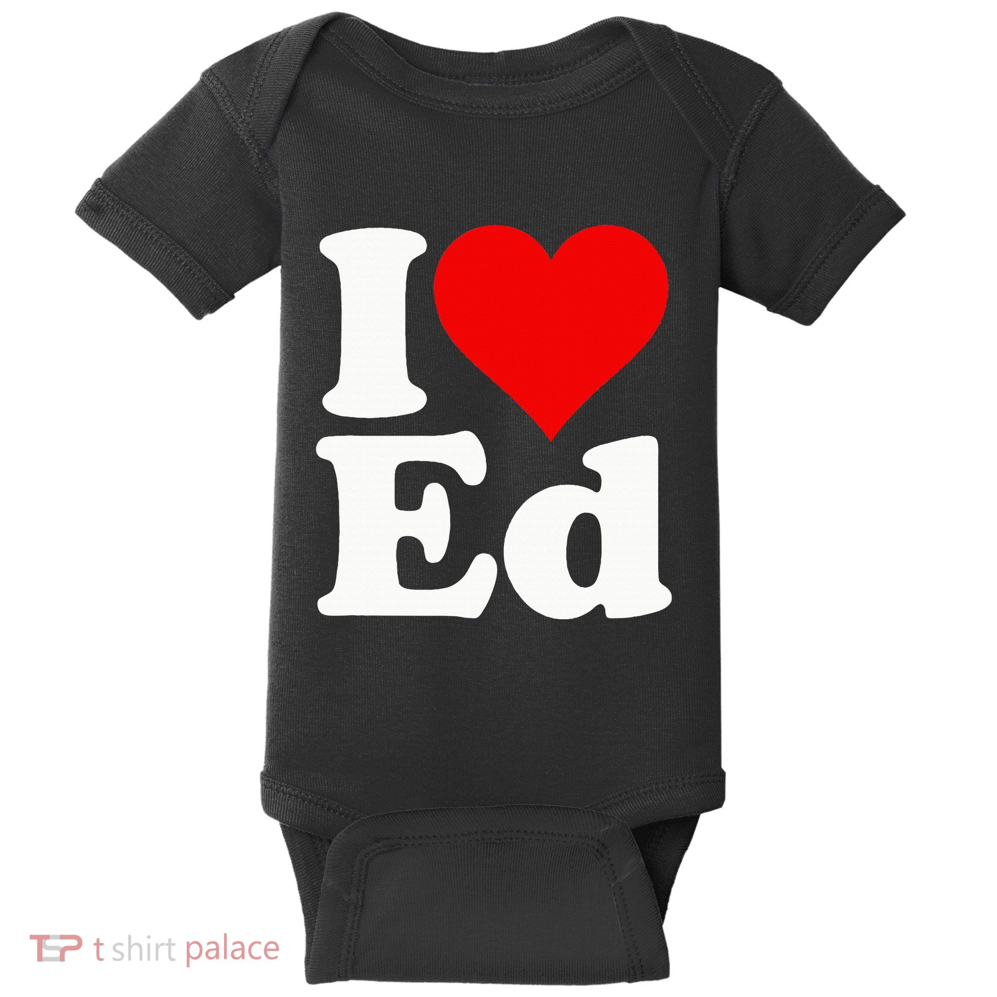 I LOVE HEART ED EDWARD EDGAR EDDIE EDITH EDMUND Baby Bodysuit