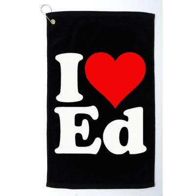 I LOVE HEART ED EDWARD EDGAR EDDIE EDITH EDMUND Golf Towel