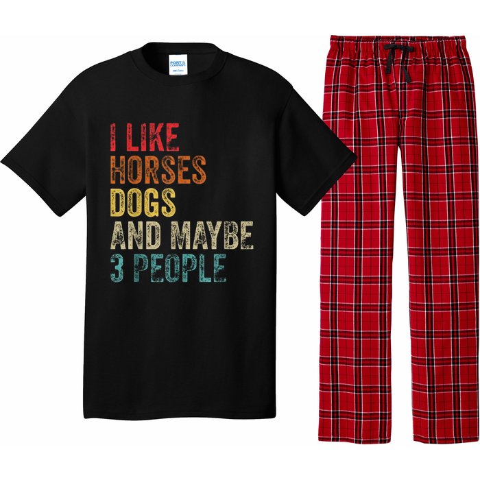 I Like Horses Dogs And Maybe 3 People Pajama Set