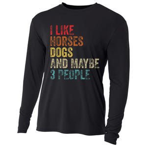 I Like Horses Dogs And Maybe 3 People Cooling Performance Long Sleeve Crew