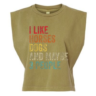 I Like Horses Dogs And Maybe 3 People Garment-Dyed Women's Muscle Tee