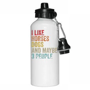 I Like Horses Dogs And Maybe 3 People Aluminum Water Bottle