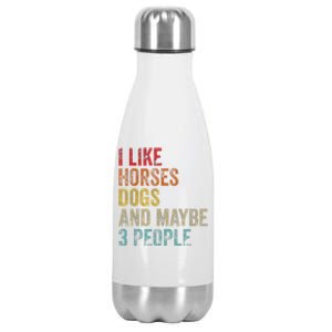 I Like Horses Dogs And Maybe 3 People Stainless Steel Insulated Water Bottle