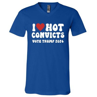 I Love Hot Convicts Vote Trump 2024 Funny Election Great Gift V-Neck T-Shirt