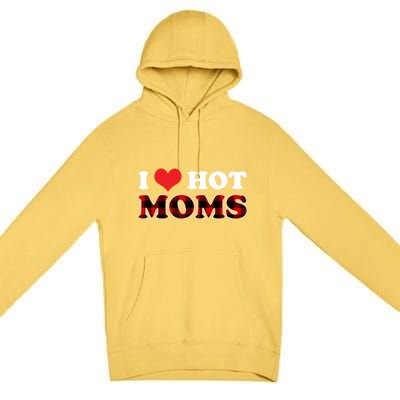 I Love Hot Moms Gift I Heart Hot Moms Buffalo Plaid Cute Gift Premium Pullover Hoodie