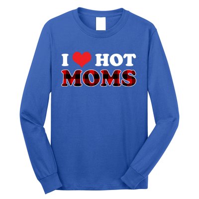 I Love Hot Moms Gift I Heart Hot Moms Buffalo Plaid Cute Gift Long Sleeve Shirt