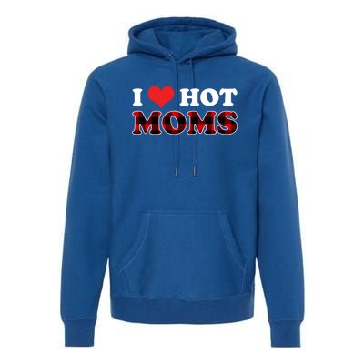 I Love Hot Moms Gift I Heart Hot Moms Buffalo Plaid Cute Gift Premium Hoodie