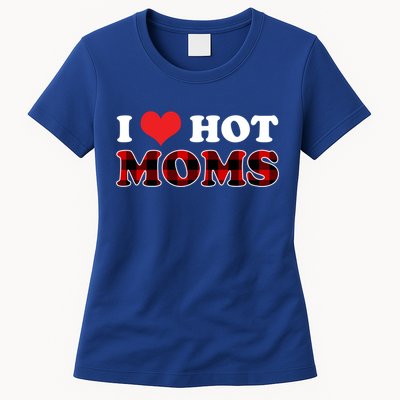 I Love Hot Moms Gift I Heart Hot Moms Buffalo Plaid Cute Gift Womens T-Shirt