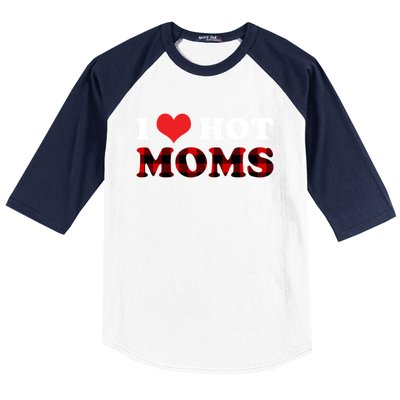 I Love Hot Moms Gift I Heart Hot Moms Buffalo Plaid Cute Gift Baseball Sleeve Shirt