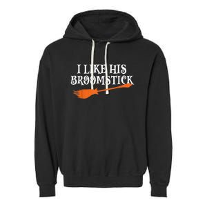 I Like His Broomstick Halloween Funny Couple Costume Garment-Dyed Fleece Hoodie