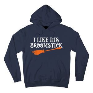 I Like His Broomstick Halloween Funny Couple Costume Tall Hoodie